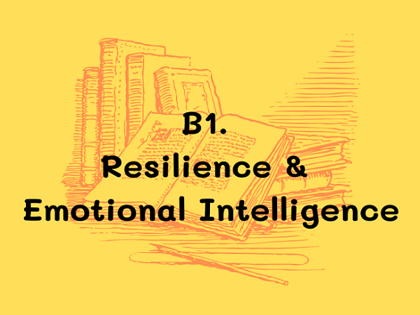 สรุปการเรียนรู้ B1. Resilience & Emotional Intelligence