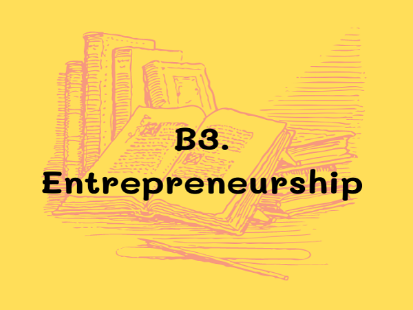 สรุปการเรียนรู้ B3. Entrepreneurship